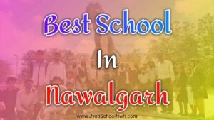 Best School In Nawalgarh